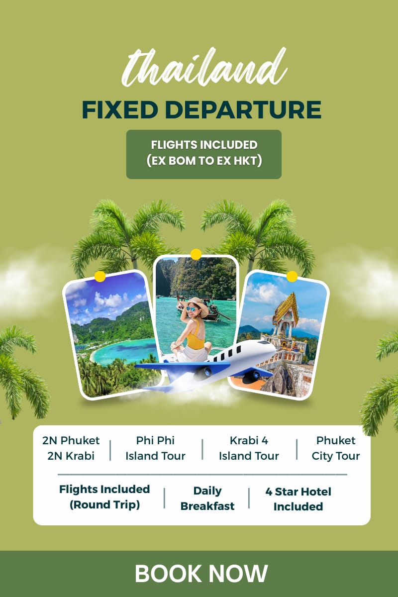 Thailand Getaway | Flights Included | Ex-BOM 4 N/ 5 Days